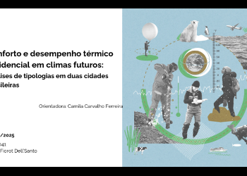 Conforto e desempenho térmico residencial em climas futuros: análises de tipologias em duas cidades brasileiras<br> Luisa Fiorot Dell'Santo Conforto e desempenho térmico residencial em climas futuros: análises de tipologias em duas cidades brasileiras Luisa Fiorot Dell'Santo